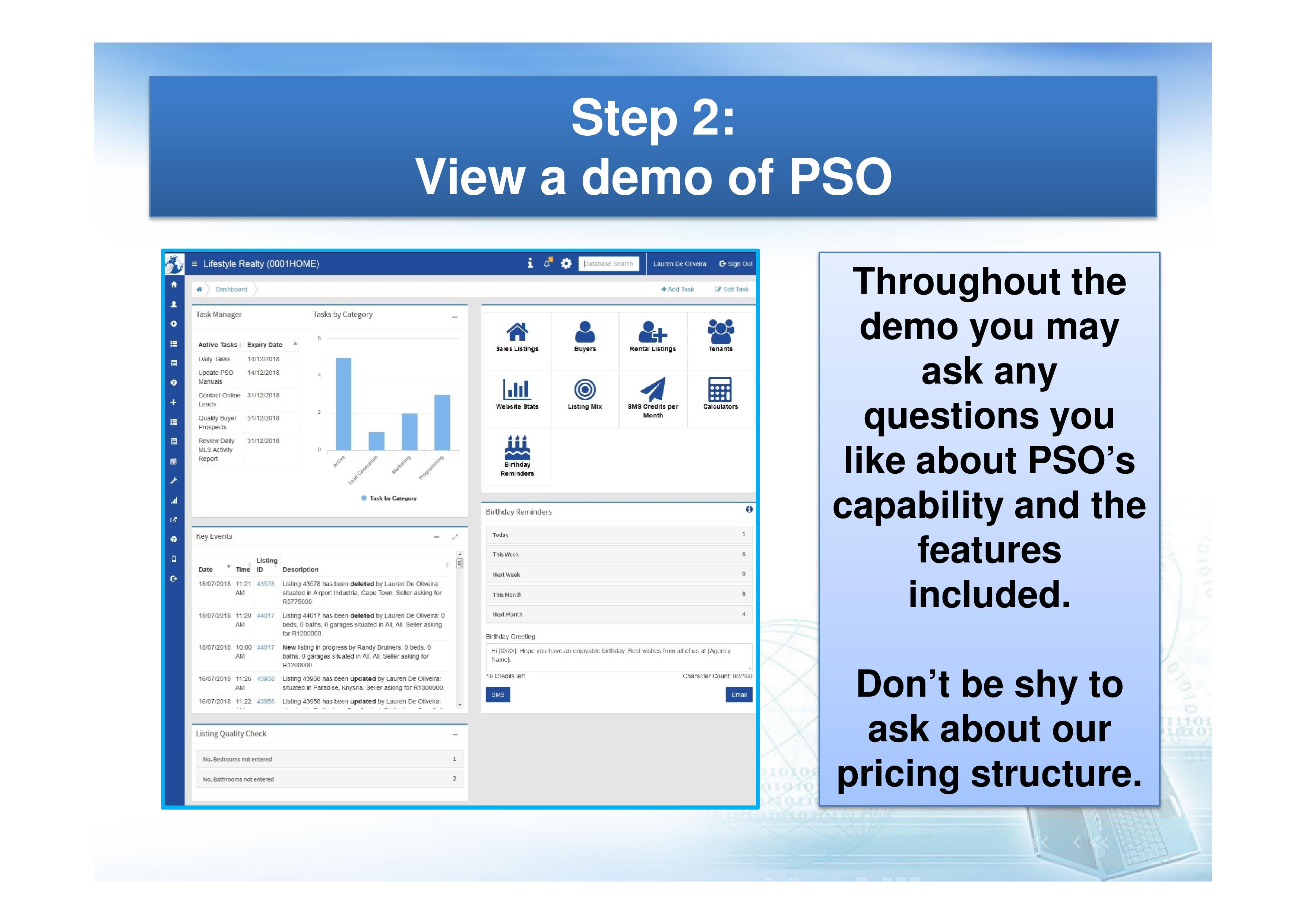View a demo of our software over Skype, AnyDesk or TeamViewer.